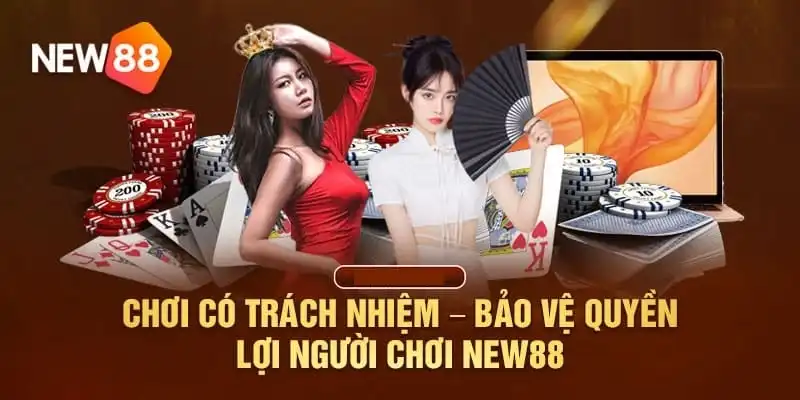 Cách để chơi có trách nhiệm tại New88