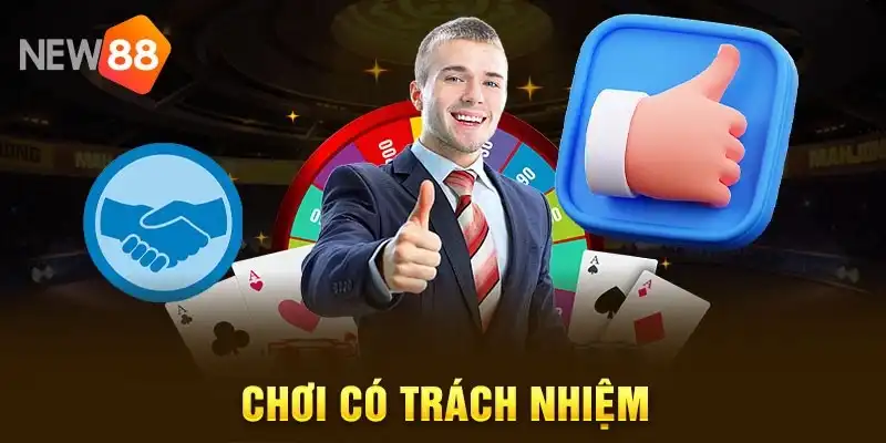 Tinh thần chơi có trách nhiệm tại New88